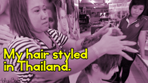 Getting My Hair Styled in Thailand thumbnail